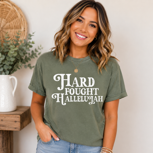 Southern my Sass Hard Fought Hallelujah Comfort Color Shirt